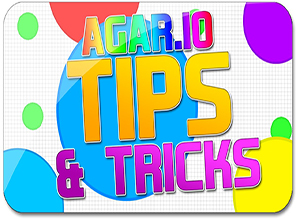 Agar.io Tips And Tricks