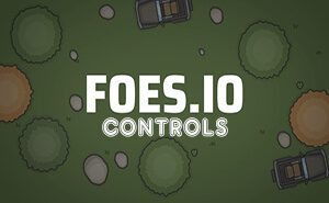 All Foes.io Controls For Players foes.io controls