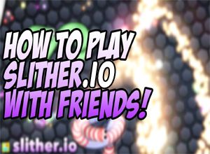 How To Play Slither.io With Friends 