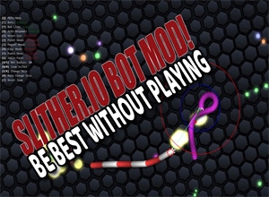 Slither.io Bot Hack Now Be Best Without Playing, Use Bots Now!