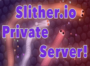 Slither.io Private Servers 2018